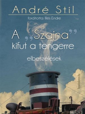 cover image of A „Szajna" kifut  a tengerre